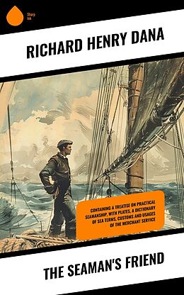 eBook (epub) The Seaman's Friend de Richard Henry Dana