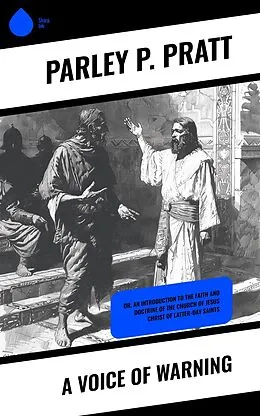 E-Book (epub) A Voice of Warning von Parley P. Pratt