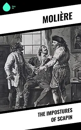 E-Book (epub) The Impostures of Scapin von Molière