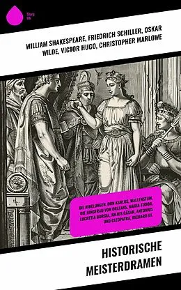 E-Book (epub) Historische Meisterdramen von William Shakespeare, Heinrich von Kleist, Friedrich Schiller