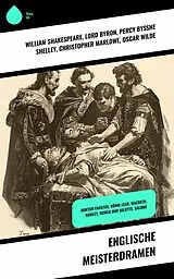 E-Book (epub) Englische Meisterdramen von William Shakespeare, Lord Byron, Percy Bysshe Shelley