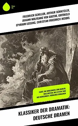 E-Book (epub) Klassiker der Dramatik: Deutsche Dramen von Friedrich Schiller, Heinrich von Kleist, Ödön Von Horváth
