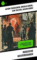 E-Book (epub) Russische Meisterdramen von Anton Tschechow, Nikolai Gogol, Lew Tolstoi
