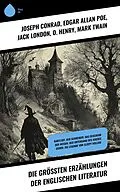 E-Book (epub) Die größten Erzählungen der englischen Literatur von Joseph Conrad, Nathaniel Hawthorne, Rudyard Kipling