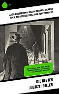 E-Book (epub) Die besten Justizthriller von Jakob Wassermann, Franz Kafka, Walter Bloem
