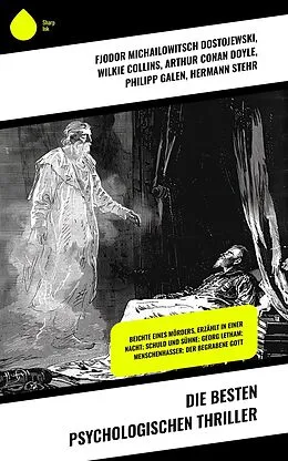 E-Book (epub) Die besten psychologischen Thriller von Fjodor Michailowitsch Dostojewski, Joseph Conrad, Robert Louis Stevenson