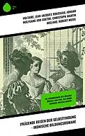 E-Book (epub) Prägende Reisen der Selbstfindung - Ikonische Bildungsromane von Voltaire, Gottfried Keller, Daniel Defoe