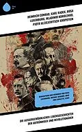 E-Book (epub) Die außergewöhnlichen Lebensgeschichten der Abtrünnigen und Revolutionären von Heinrich Conrad, Emil Ludwig, Ricarda Huch