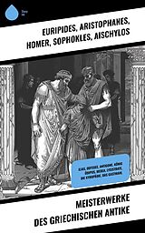 E-Book (epub) Meisterwerke des griechischen Antike von Euripides, Aristoteles, Äsop