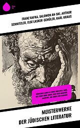 E-Book (epub) Meisterwerke der jüdischen Literatur von Franz Kafka, Scholem Alejchem, Fritz Mauthner