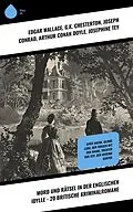 E-Book (epub) Mord und Rätsel in der englischen Idylle - 20 Britische Kriminalromane von Edgar Wallace, Edmund Edel, David Christie Murray