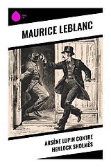 Kartonierter Einband Arsène Lupin contre Herlock Sholmès von Maurice Leblanc