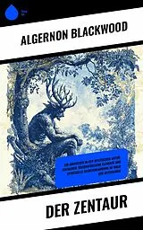 E-Book (epub) Der Zentaur von Algernon Blackwood