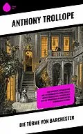 E-Book (epub) Die Türme von Barchester von Anthony Trollope