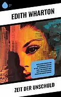 E-Book (epub) Zeit der Unschuld von Edith Wharton