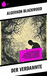 E-Book (epub) Der Verdammte von Algernon Blackwood