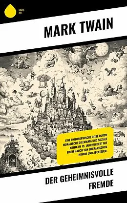 E-Book (epub) Der geheimnisvolle Fremde von Mark Twain
