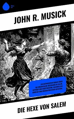 E-Book (epub) Die Hexe von Salem von John R. Musick
