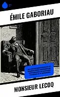 E-Book (epub) Monsieur Lecoq von Émile Gaboriau