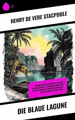 E-Book (epub) Die blaue Lagune von Henry De Vere Stacpoole