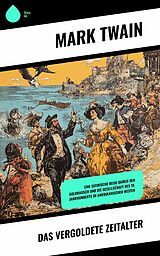 E-Book (epub) Das vergoldete Zeitalter von Mark Twain