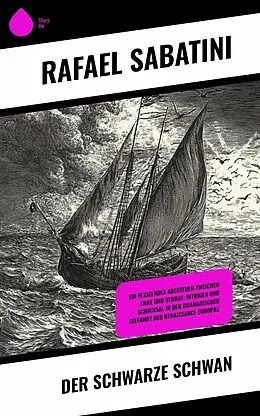 E-Book (epub) Der Schwarze Schwan von Rafael Sabatini