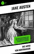 E-Book (epub) Die Abtei von Northanger von Jane Austen