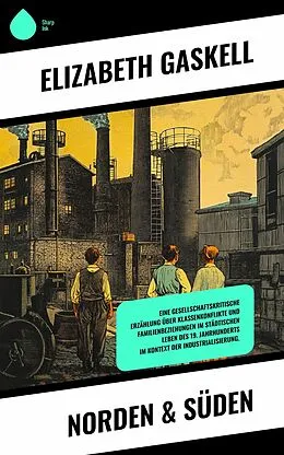 E-Book (epub) Norden & Süden von Elizabeth Gaskell