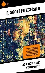 E-Book (epub) Die Schönen und Verdammten von F. Scott Fitzgerald