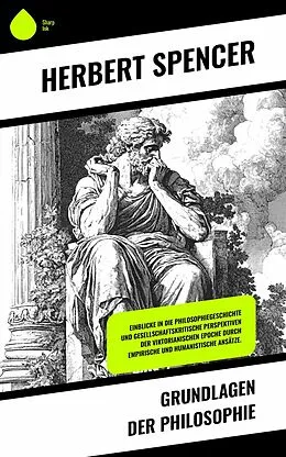 E-Book (epub) Grundlagen der Philosophie von Herbert Spencer