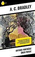 E-Book (epub) Oxford-Vorträge über Poesie von A. C. Bradley