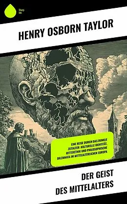 E-Book (epub) Der Geist des Mittelalters von Henry Osborn Taylor