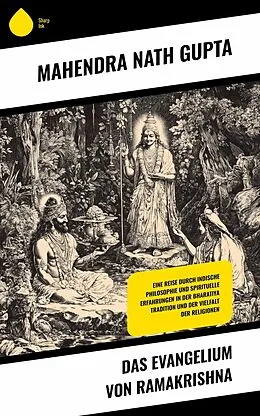 E-Book (epub) Das Evangelium von Ramakrishna von Mahendra Nath Gupta