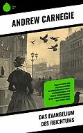 E-Book (epub) Das Evangelium des Reichtums von Andrew Carnegie
