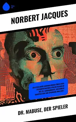 E-Book (epub) Dr. Mabuse, der Spieler von Norbert Jacques