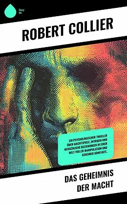 E-Book (epub) Das Geheimnis der Macht von Robert Collier