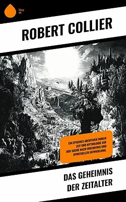E-Book (epub) Das Geheimnis der Zeitalter von Robert Collier