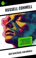 E-Book (epub) Der Schlüssel zum Erfolg von Russell Conwell