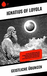 E-Book (epub) Geistliche Übungen von Ignatius Of Loyola