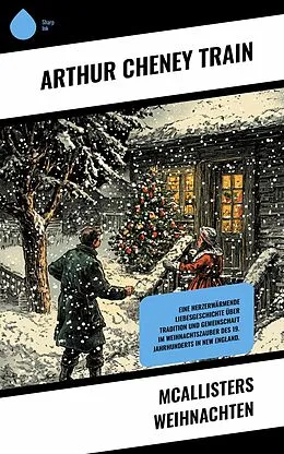 E-Book (epub) McAllisters Weihnachten von Arthur Cheney Train