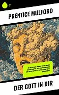 E-Book (epub) Der Gott in dir von Prentice Mulford