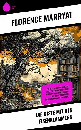 E-Book (epub) Die Kiste mit den Eisenklammern von Florence Marryat