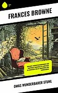 E-Book (epub) Omas wunderbarer Stuhl von Frances Browne