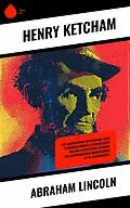 E-Book (epub) Abraham Lincoln von Henry Ketcham
