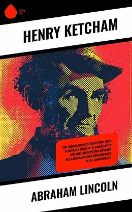 E-Book (epub) Abraham Lincoln von Henry Ketcham