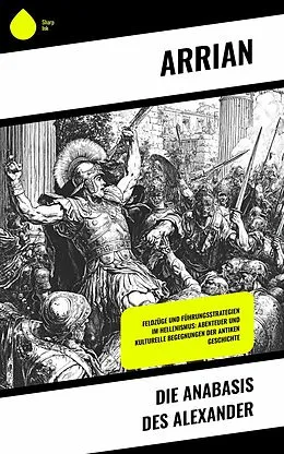 E-Book (epub) Die Anabasis des Alexander von Arrian