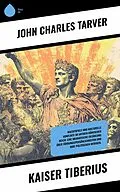 E-Book (epub) Kaiser Tiberius von John Charles Tarver