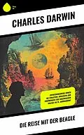 E-Book (epub) Die Reise mit der Beagle von Charles Darwin
