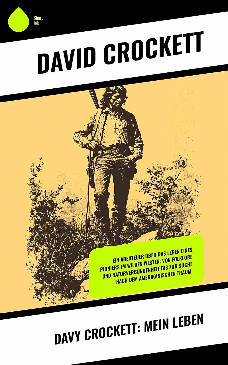 Davy Crockett: Mein Leben
