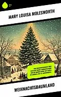 E-Book (epub) Weihnachtsbaumland von Mary Louisa Molesworth